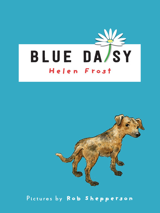 Title details for Blue Daisy by Helen Frost - Available